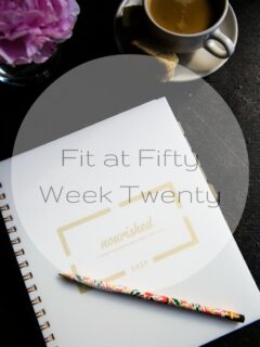 Fit at Fifty Week Twenty